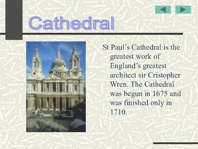 St Paul’s Cathedral is the greatest work of England’s greatest architect sir