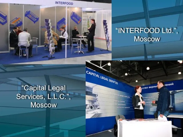 “INTERFOOD Ltd.”, Moscow “Capital Legal Services, L.L.C.”, Moscow