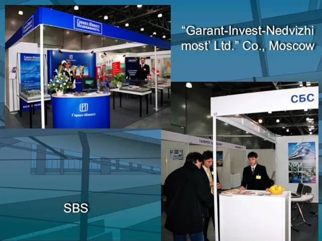 “Garant-Invest-Nedvizhimost’ Ltd.” Co., Moscow SBS