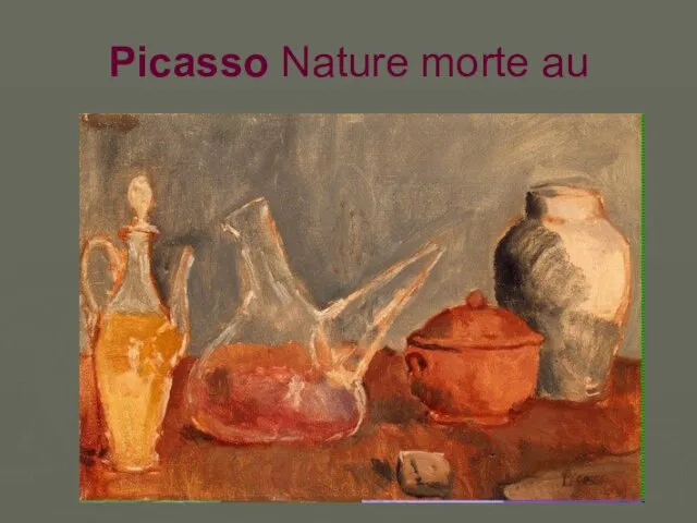 Picasso Nature morte au