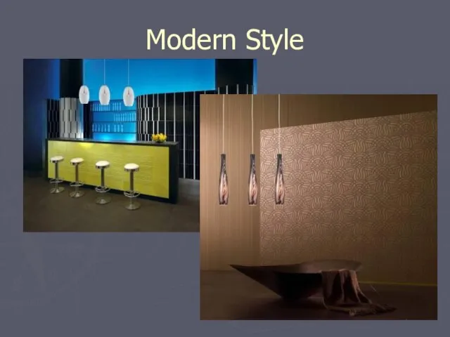 Modern Style