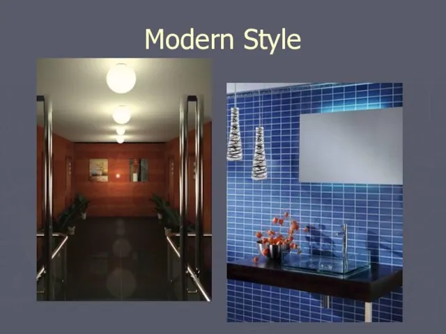 Modern Style