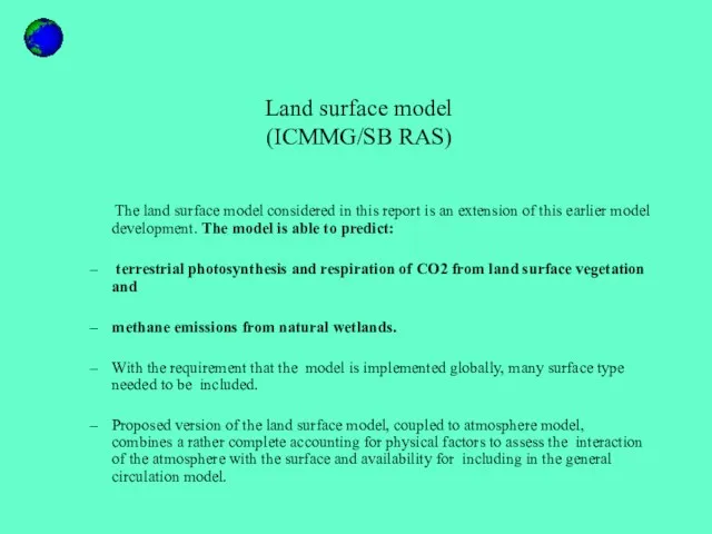 Land surface model (ICMMG/SB RAS) The land surface model considered in this