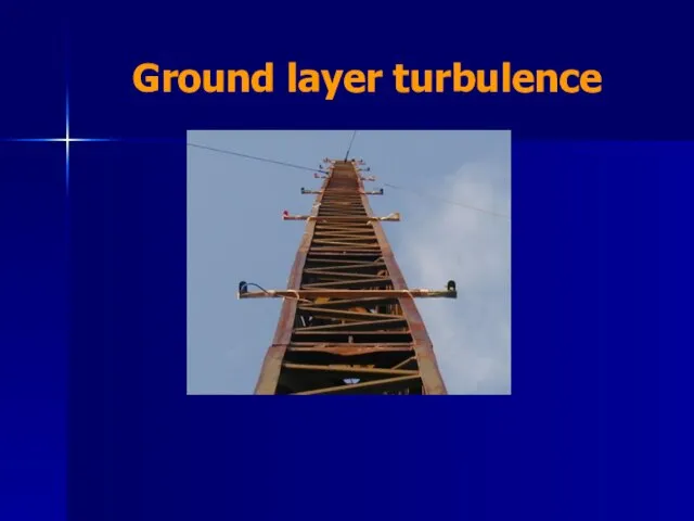 Ground layer turbulence