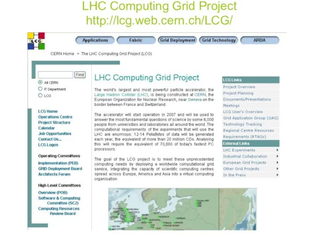 LHC Computing Grid Project http://lcg.web.cern.ch/LCG/