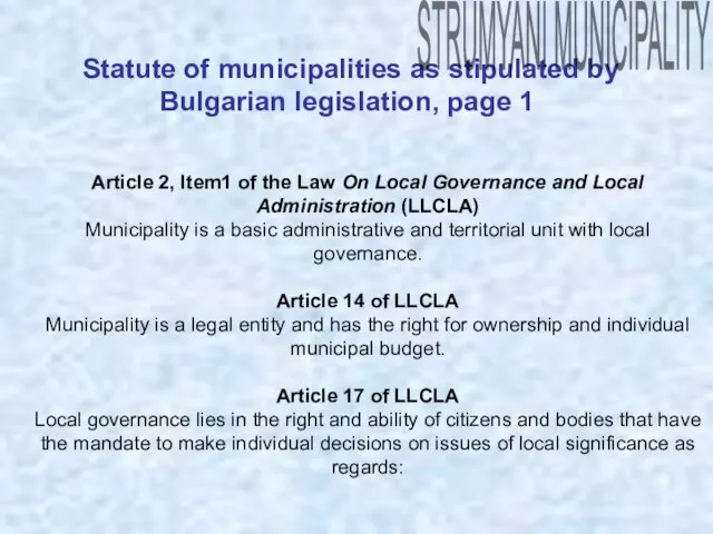 Statute of municipalities as stipulated by Bulgarian legislation, page 1 Article 2,