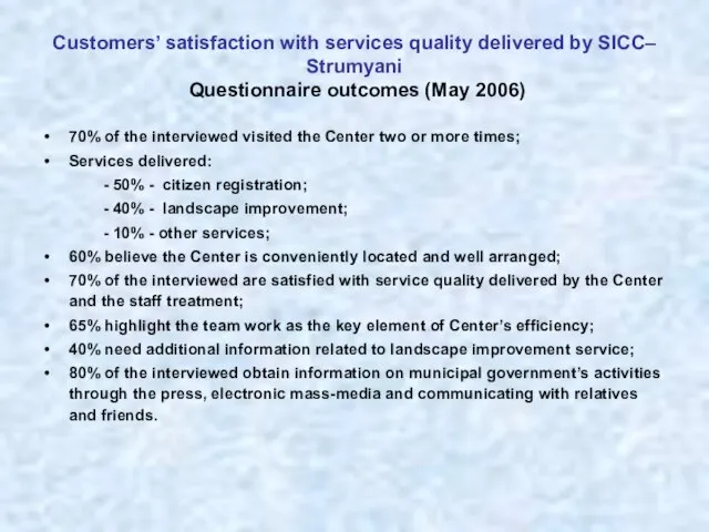 Customers’ satisfaction with services quality delivered by SICC– Strumyani Questionnaire outcomes (May