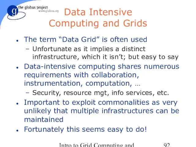 Intro to Grid Computing and Globus Toolkit™ Data Intensive Computing and Grids