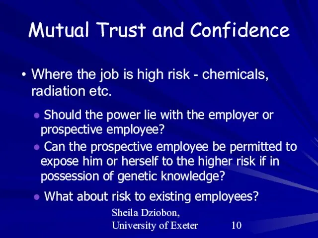 Sheila Dziobon, University of Exeter Mutual Trust and Confidence Where the job