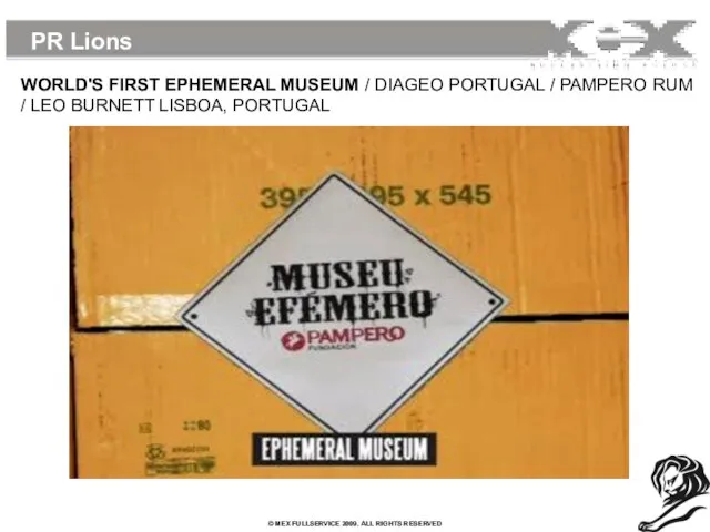 PR Lions WORLD'S FIRST EPHEMERAL MUSEUM / DIAGEO PORTUGAL / PAMPERO RUM