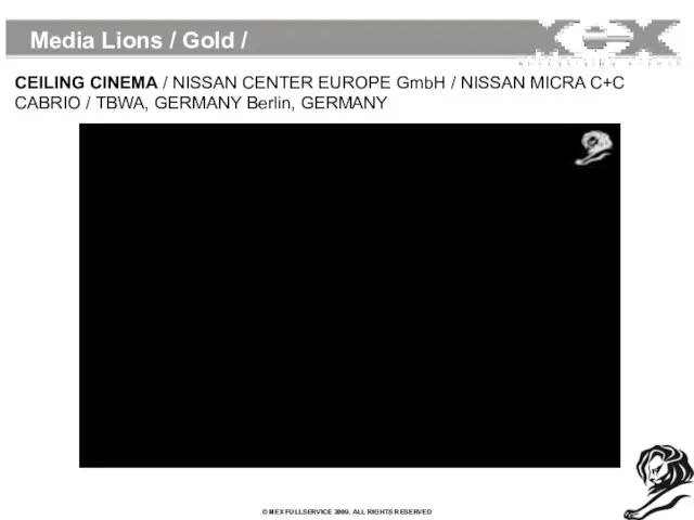 Media Lions / Gold / CEILING CINEMA / NISSAN CENTER EUROPE GmbH