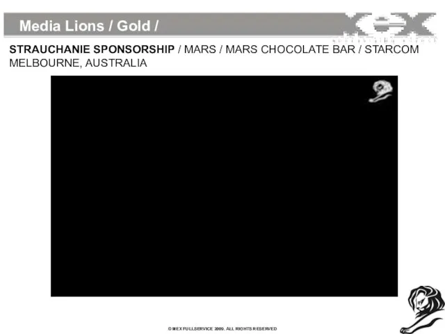 Media Lions / Gold / STRAUCHANIE SPONSORSHIP / MARS / MARS CHOCOLATE