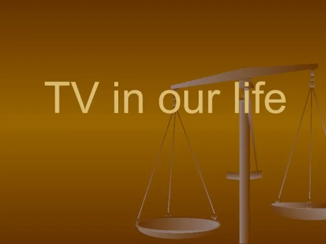 TV in our life