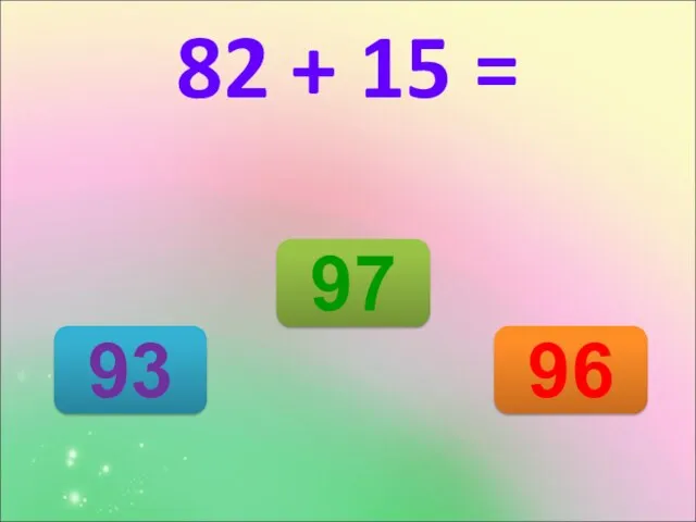 97 93 96 82 + 15 =