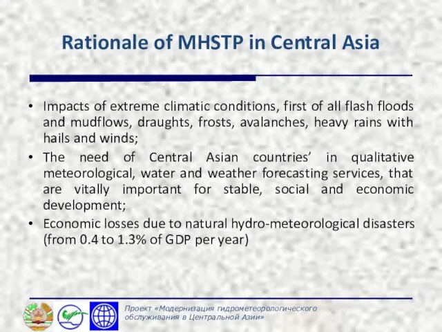 Rationale of MHSTP in Central Asia Impacts of extreme climatic conditions, first