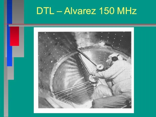 DTL – Alvarez 150 MHz