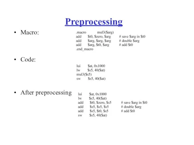 Preprocessing Macro: Code: After preprocessing