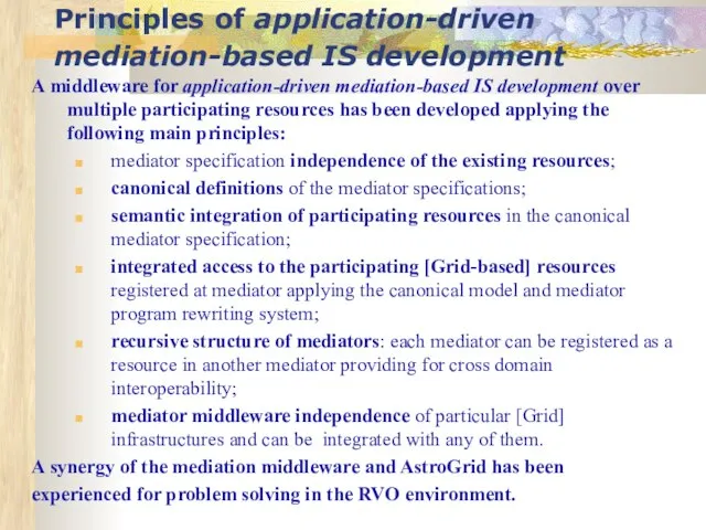 Principles of application-driven mediation-based IS development A middleware for application-driven mediation-based IS