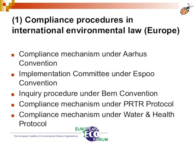 (1) Compliance procedures in international environmental law (Europe) Compliance mechanism under Aarhus