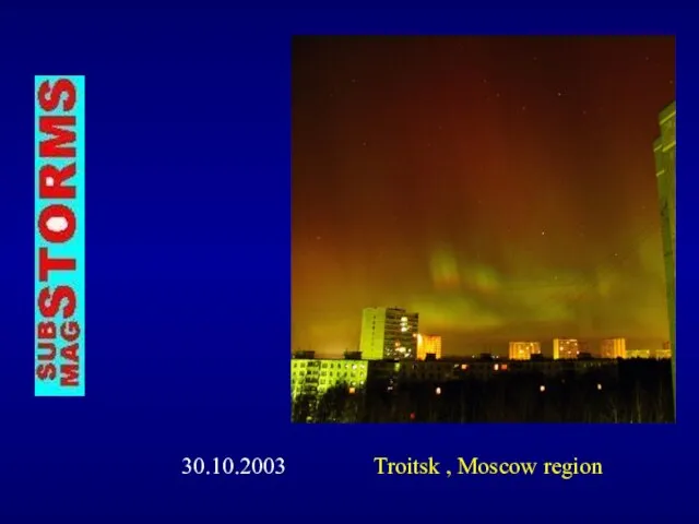 Troitsk , Moscow region 30.10.2003