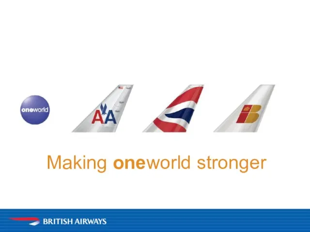 Making oneworld stronger