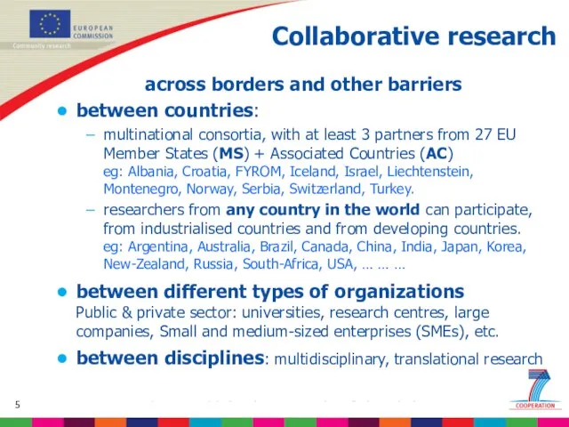 Collaborative research across borders and other barriers between countries: multinational consortia, with