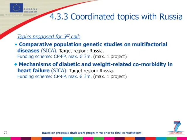 4.3.3 Coordinated topics with Russia Topics proposed for 3rd call: Comparative population