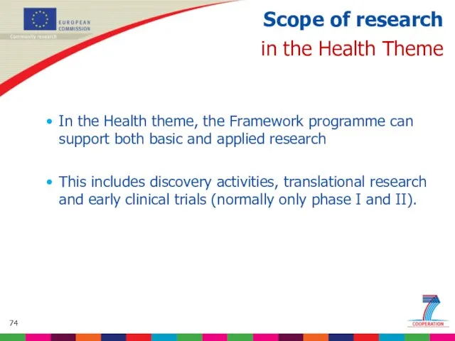 Scope of research in the Health Theme In the Health theme, the