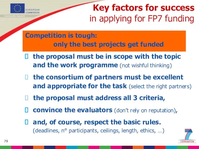 Key factors for success in applying for FP7 funding Competition is tough: