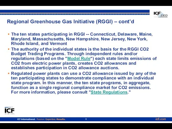 Regional Greenhouse Gas Initiative (RGGI) – cont’d The ten states participating in