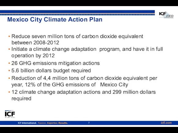Mexico City Climate Action Plan Reduce seven million tons of carbon dioxide