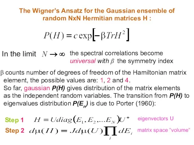The Wigner’s Ansatz for the Gaussian ensemble of random NxN Hermitian matrices
