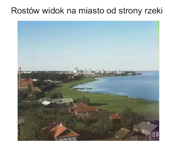 Rostów widok na miasto od strony rzeki