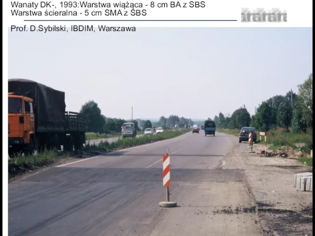 Wanaty DK-, 1993:Warstwa wiążąca - 8 cm BA z SBS Warstwa ścieralna