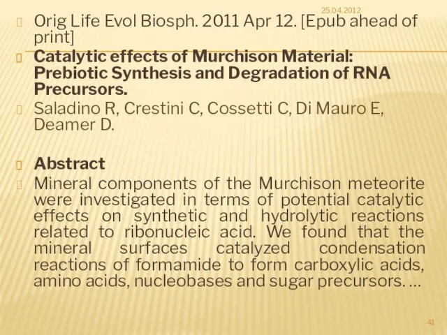 Orig Life Evol Biosph. 2011 Apr 12. [Epub ahead of print] Catalytic