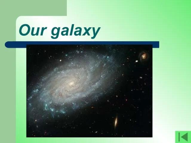 Our galaxy