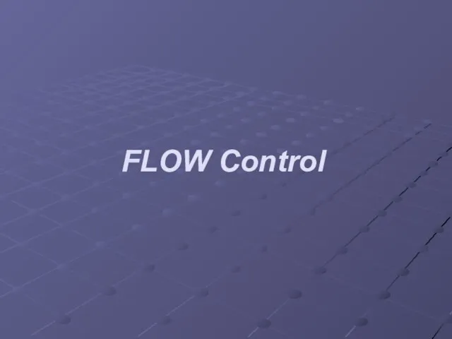FLOW Control