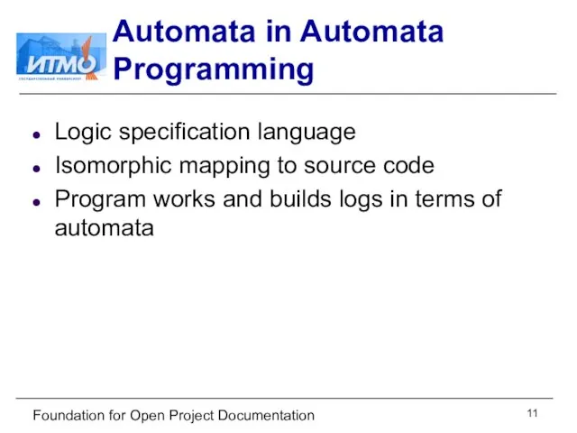 Foundation for Open Project Documentation Automata in Automata Programming Logic specification language