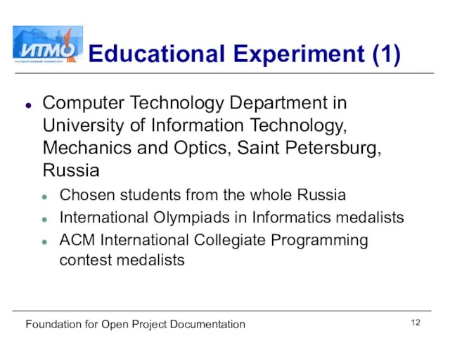 Foundation for Open Project Documentation Educational Experiment (1) Computer Technology Department in