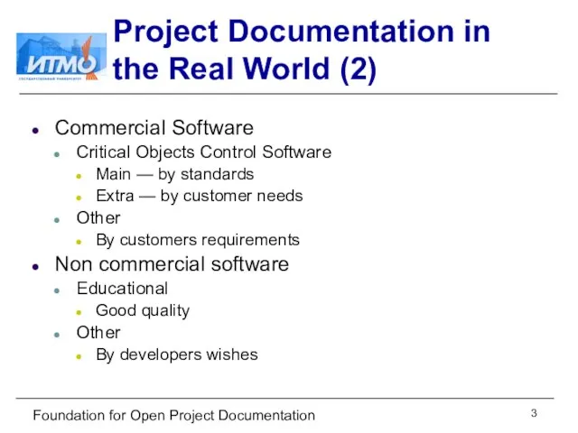 Foundation for Open Project Documentation Project Documentation in the Real World (2)