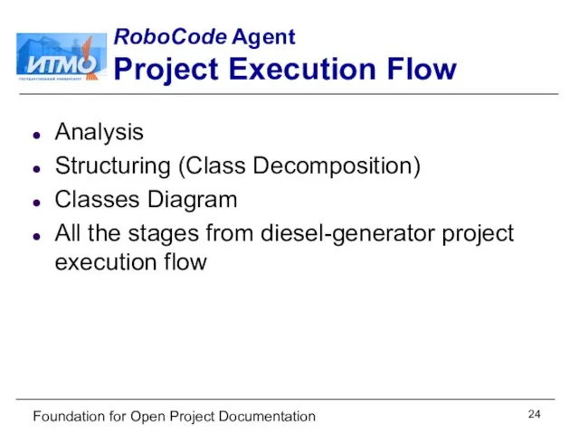 Foundation for Open Project Documentation RoboCode Agent Project Execution Flow Analysis Structuring