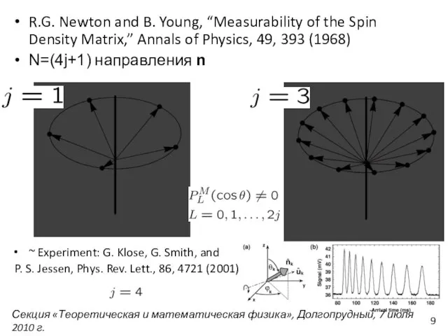 R.G. Newton and B. Young, “Measurability of the Spin Density Matrix,” Annals