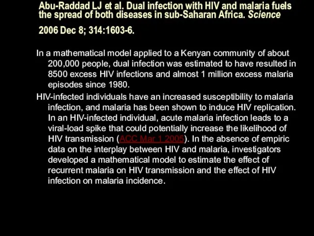 Abu-Raddad LJ et al. Dual infection with HIV and malaria fuels the