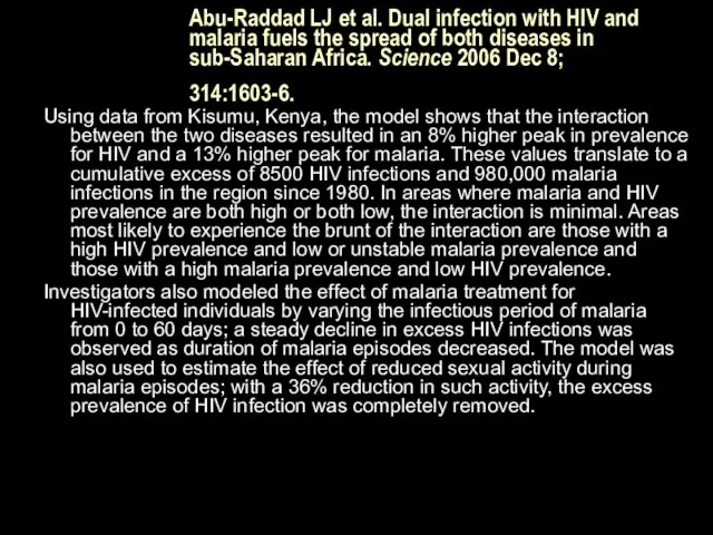 Abu-Raddad LJ et al. Dual infection with HIV and malaria fuels the