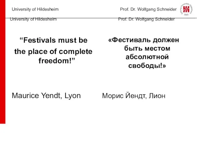 University of Hildesheim Prof. Dr. Wolfgang Schneider University of Hildesheim Prof. Dr.