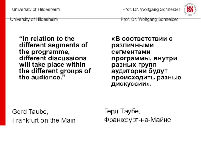 University of Hildesheim Prof. Dr. Wolfgang Schneider University of Hildesheim Prof. Dr.