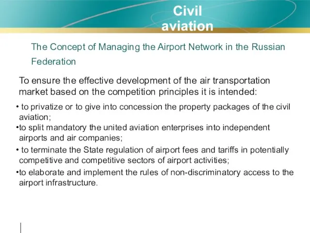 Civil aviation The Concept of Managing the Airport Network in the Russian