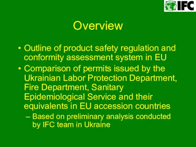 Overview Outline of product safety regulation and conformity assessment system in EU