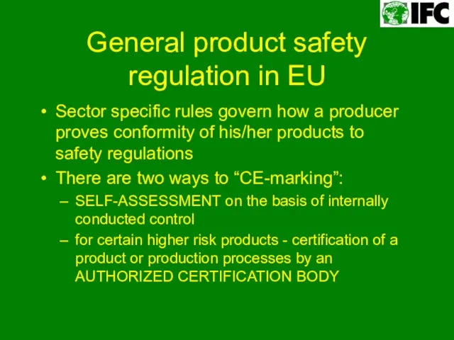 General product safety regulation in EU Sector specific rules govern how a