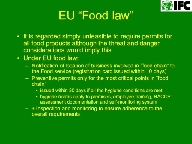 EU “Food law” It is regarded simply unfeasible to require permits for